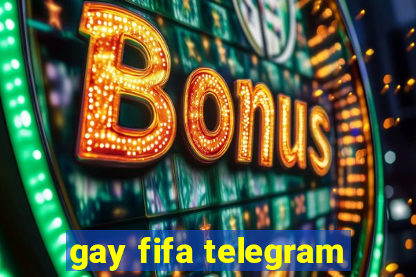 gay fifa telegram